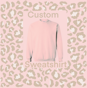 Custom Sweatshirt