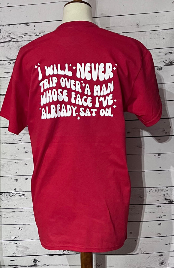 I Will Never Trip Smiley Shirt/Sweatshirt