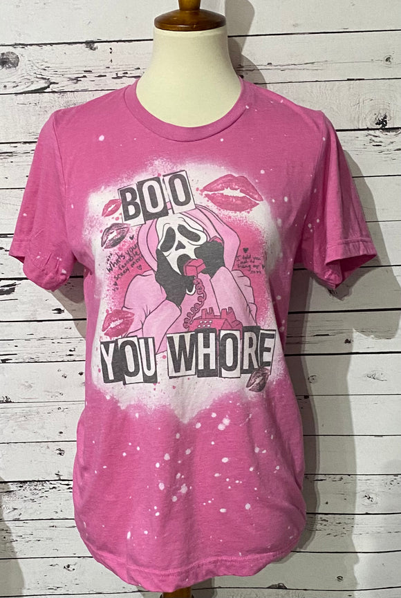 Boo You Whore Shirt