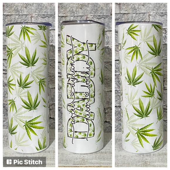 Weed Daddy Tumbler